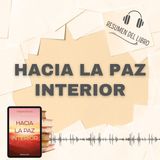 HACIA LA PAZ INTERIOR 📗 Resumen del Libro - Ideas Clave de THICH NHAT H. (Baja tu PDF📥)