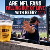Are NFL Fans fans falling out love with beer?