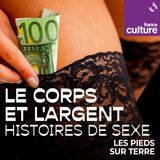 Le corps et l'argent : histoires de sexe : Le point P : à la recherche de l'orgasme prostatique