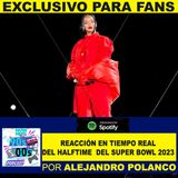 Reacción en tiempo real del #Halftime del #SuperBowl 2023
