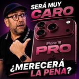 iPhone 18 Pro Max: más cámara, más batería y más precio