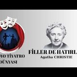 Filler de Hatırlar - Agatha Christie - Radyo Tiyatrosu Polisiye