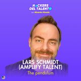 407. The pendulum - Lars Schmidt (Amplify Talent)