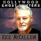 Episode 25 - Hollywood Ghost Hunter Rick McCallum