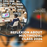 Reflextion Class: U1- T3 Multimodal 2024