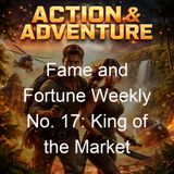 Fame and Fortune Weekly No 17 King of the Market - Frank Tousey