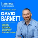 Buying or Selling a Business? Special Guest - David Barnett