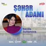 Azərbaycan kinolarına niyə baxılmır? I Şəhər adamı #170