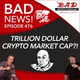 Trillion Dollar Crypto Market Cap?! Bad News For Jan 6th