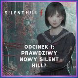 231. Silent Hill f (2025) – odcinek I: Prawdziwy nowy Silent Hill?