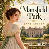 Mansfield Park by Jane Austen Part 1