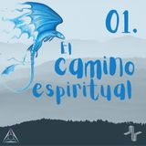 01: El Camino Espiritual