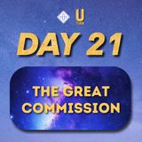 U-turn (Day 21) The Great Commission | Eld Jill Ling