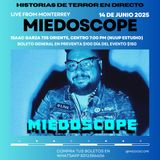 Historias de Miedo Junio 13 de 2025 PRE ANIVERSARIO