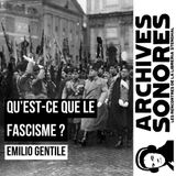 Emilio Gentile - Qu'est-ce que le fascisme ?