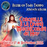 Coronilla a la Divina Misericordia de Hoy Jueves 17 de Septiembre 2026.