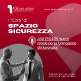 ASR 17 aprile 2025: nuove regole per la formazione dei lavoratori