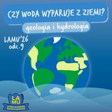 LAMU'26 #09 Czy w Polsce był wulkan? Ile jest wody w Wiśle?