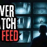 I Took a Job Watching a Live Feed - There were 10 Rules to Survive