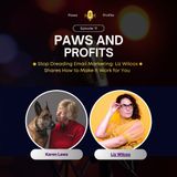 Stop Dreading Email Marketing: Liz Wilcox Shares How to Make It Work for You