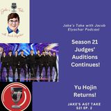 Jake's AGT 21 Take - Episode 3 - A Familiar Face Returns for Season 21