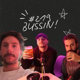 FireCast - BUSSIN On The Homies! - #219