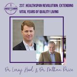 Healthspan Revolution: Extending Vital Years of Quality Living | Dr. Leroy Hood and Dr. Nathan Price