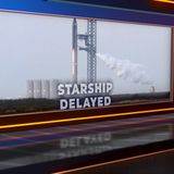 Starship Delayed While An Aussie Solar Eclipse Gets Everyone Excited!