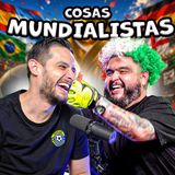 COSAS DE MUNDIALISTAS