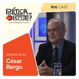 #191 | Economia: o fiel da balança no debate eleitoral, com o economista César Bergo
