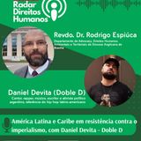 046 [Episódio em Espanhol] - América Latina e Caribe em resistência contra o imperialismo, com Daniel Devita