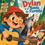 O Músico Dylan e a Banda Misteriosa da Floresta ｜【Fábula】