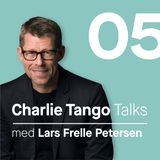 05 Charlie Tango talk with Lars Frelle