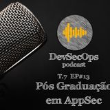 #07 - 13 - Pós Graduação em AppSec