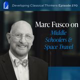 Middle Schoolers and Space Travel with Marc Fusco