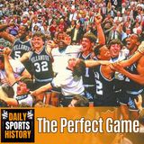 Villanova’s Perfect Game: The 1985 NCAA Championship