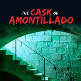 Edgar Allan Poe's CASK OF AMONTILLADO