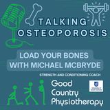 Load your Bones with Michael McBryde
