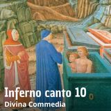 Dante Alighieri - La Divina Commedia - Canto 10 Inferno
