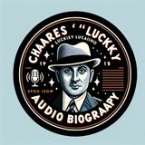 Charles Lucky Luciano Audio Biography