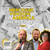 Il Mercosur, le pensioni, e l'America che resiste (nonostante i Trump) - LeoniFiles Le Cronache