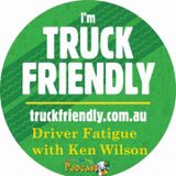 Driver Fatigue - Ken Wilson - Truck Friendly Program
