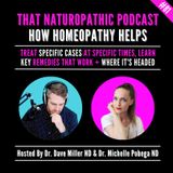 #81: How Homeopathy Helps - Treat Specific Cases At Specific Times, Learn Key Remedies That Work + Where It's Headed