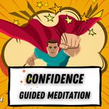 Confidence Guided Meditation | Positive Energy | Mindfulness | Meditation tips