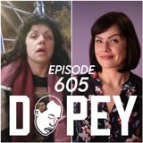 Dopey 604: Betty Guadagno —  Her Parents Killed Themselves in Suicide Pact, Meth, Sex Work, PCP & Meeting God on the Bathroom Floor