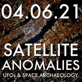 Satellite Anomalies: UFOs and Space Archaeology | MHP 04.06.21.