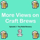 Episode 2 - Tiny Rebel Brewery