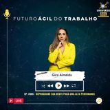 #FuturoAgilDoTrabalho E365 Reprograme sua mente para uma alta perfomance