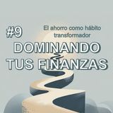 #9. El ahorro como hábito transformador