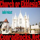 Church or Ekklesia???